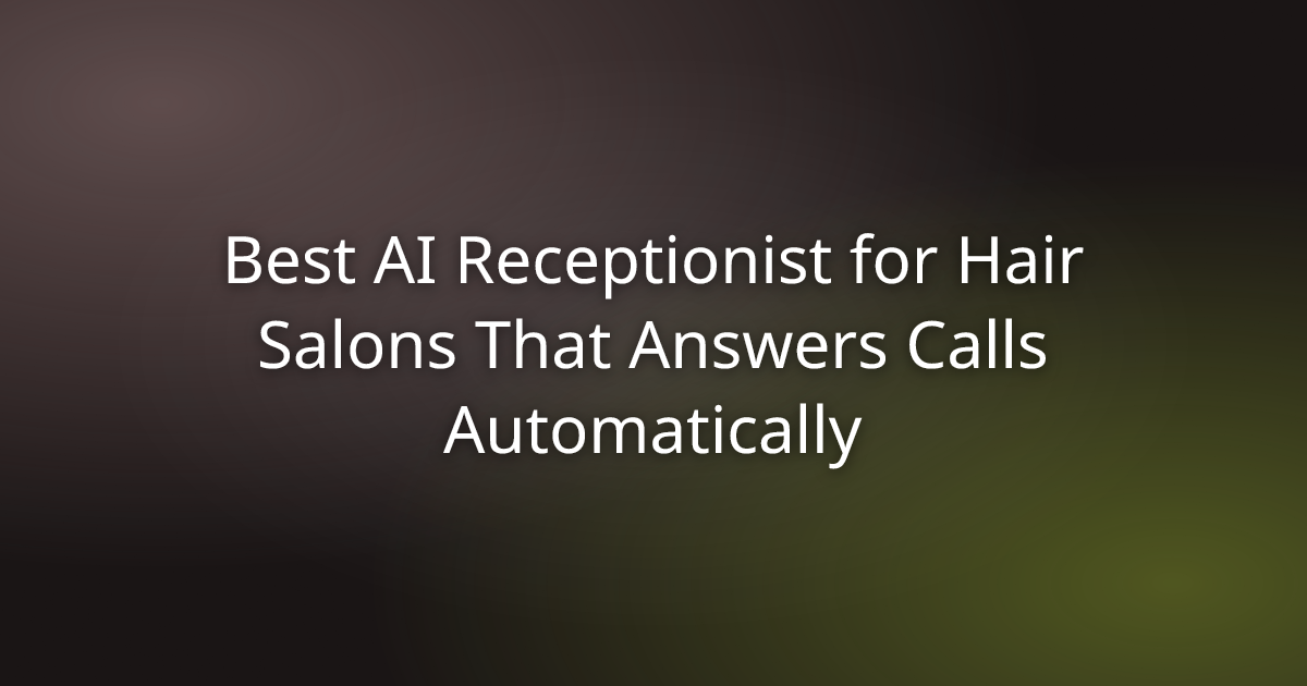 AI receptionist answering calls for a hair salon